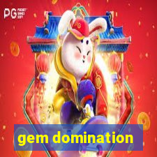 gem domination